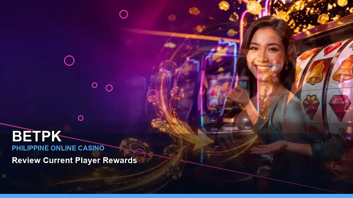 BETPK Philippines casino guide with wide-action neon jackpot slot games and an adult Filipina casino host